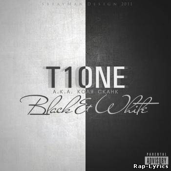 Альбом T1One - Black & White(2011)